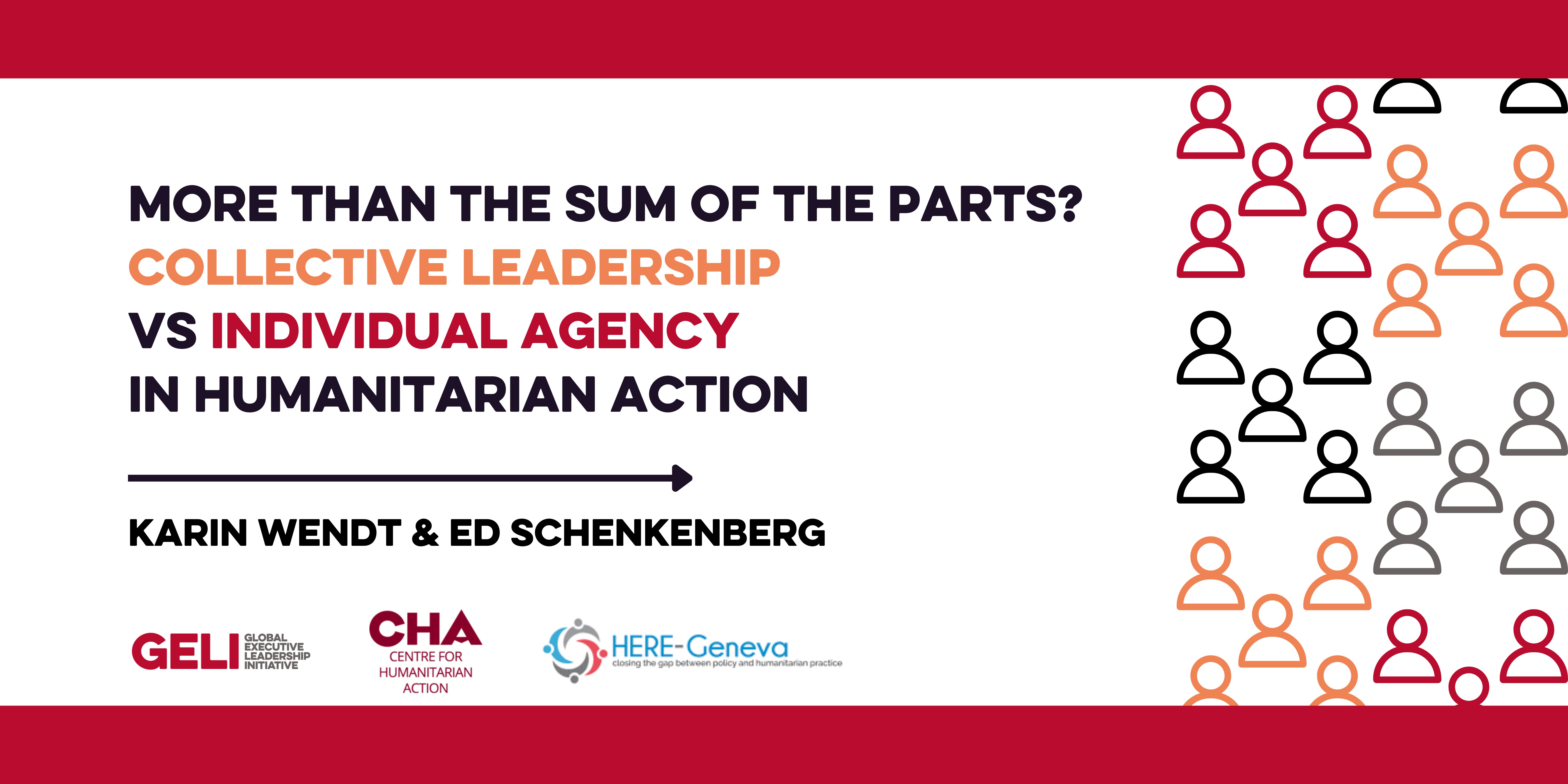 More than the sum of the parts? Collective leadership  vs individual agency in humanitarian action